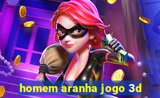 homem aranha jogo 3d